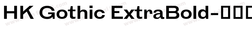 HK Gothic ExtraBold字体转换